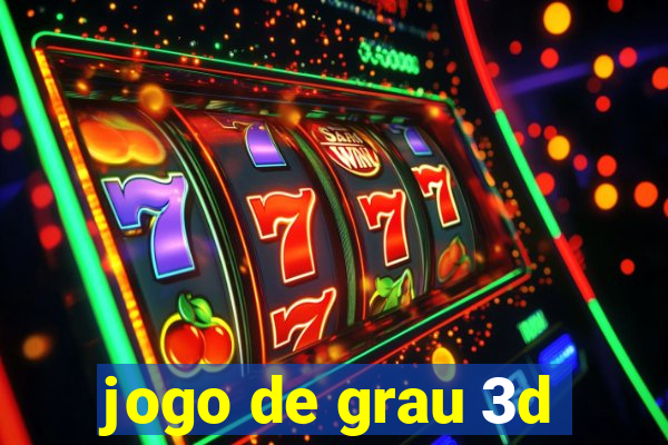 jogo de grau 3d